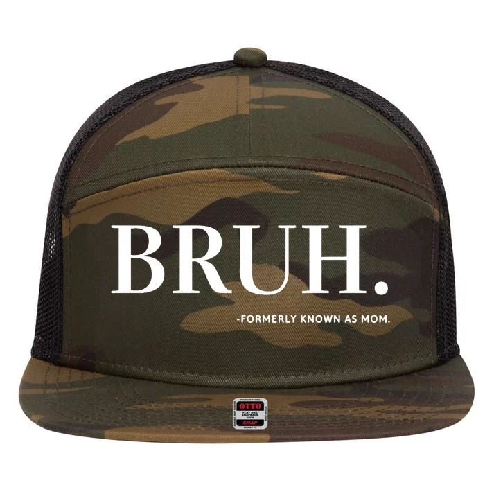 Bruh Formerly Known As Mom 7 Panel Mesh Trucker Snapback Hat