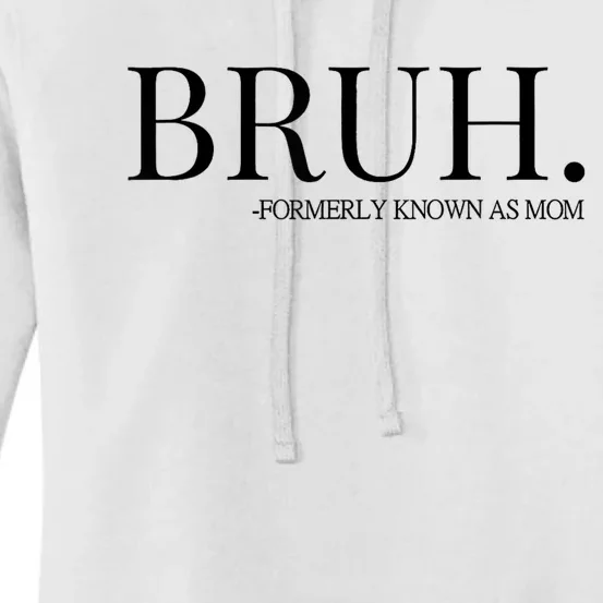 Bruh Formerly Known As Mom Trending Women's Pullover Hoodie