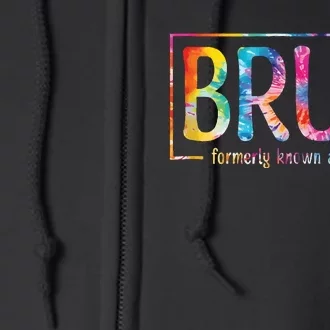 Bruh Formerly Known As Mom Funny Mom Full Zip Hoodie