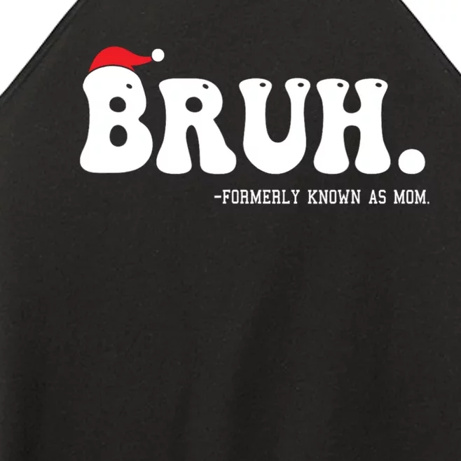 Bruh Formerly Known As Mom Funny Women’s Perfect Tri Rocker Tank