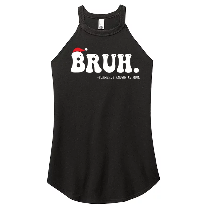 Bruh Formerly Known As Mom Funny Women’s Perfect Tri Rocker Tank