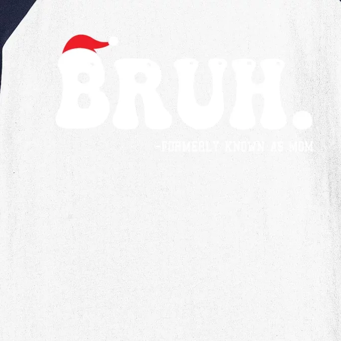 Bruh Formerly Known As Mom Funny Baseball Sleeve Shirt