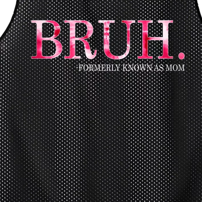 Bruh Formerly Known As Mom MotherS Day Mesh Reversible Basketball Jersey Tank