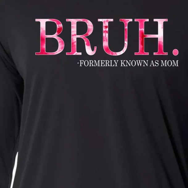 Bruh Formerly Known As Mom MotherS Day Cooling Performance Long Sleeve Crew