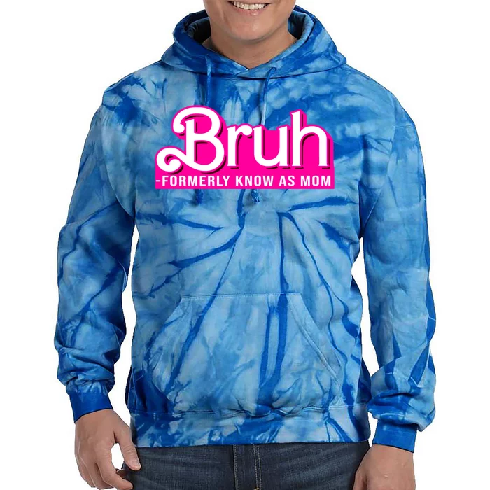 Bruh Formerly Known As Mom Funny Tie Dye Hoodie