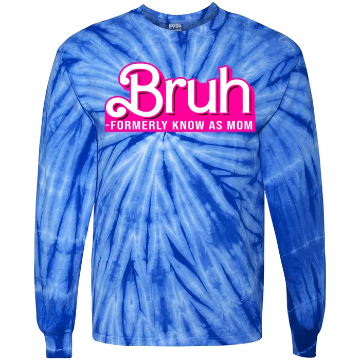 Bruh Formerly Known As Mom Funny Tie-Dye Long Sleeve Shirt