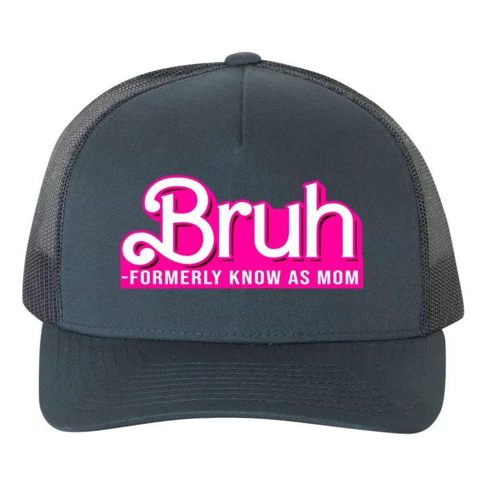 Bruh Formerly Known As Mom Funny Yupoong Adult 5-Panel Trucker Hat