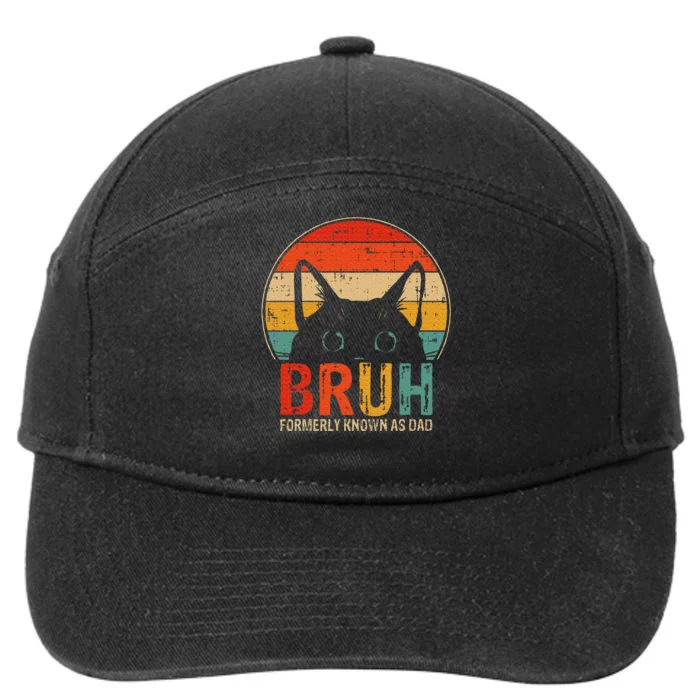 Bruh Formerly Known As Dad Funny Gifts For Dad FatherS Day 7-Panel Snapback Hat