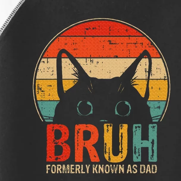 Bruh Formerly Known As Dad Funny Gifts For Dad FatherS Day Toddler Fine Jersey T-Shirt