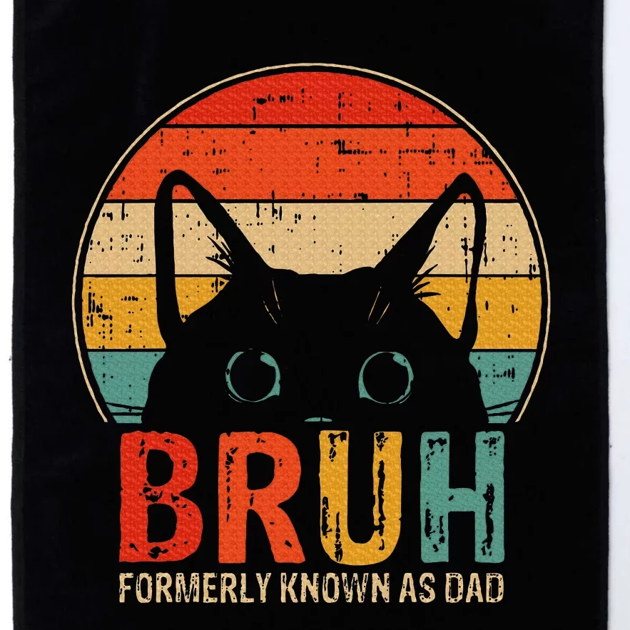 Bruh Formerly Known As Dad Funny Gifts For Dad FatherS Day Platinum Collection Golf Towel