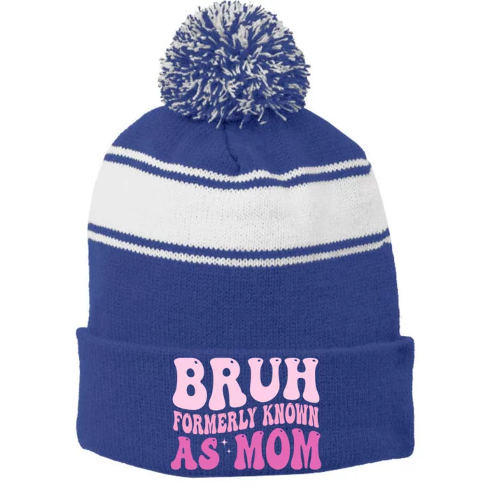 Bruh Formerly Known As Mom Funny Stripe Pom Pom Beanie