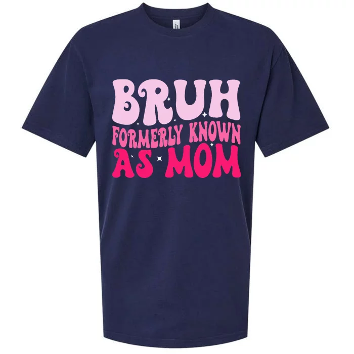 Bruh Formerly Known As Mom Funny MotherS Day Sueded Cloud Jersey T-Shirt