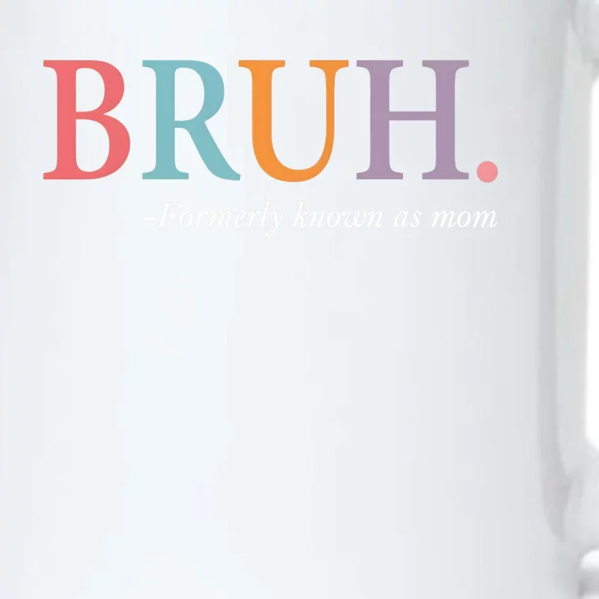 Bruh Formerly Known As Mom Matching Family Black Color Changing Mug