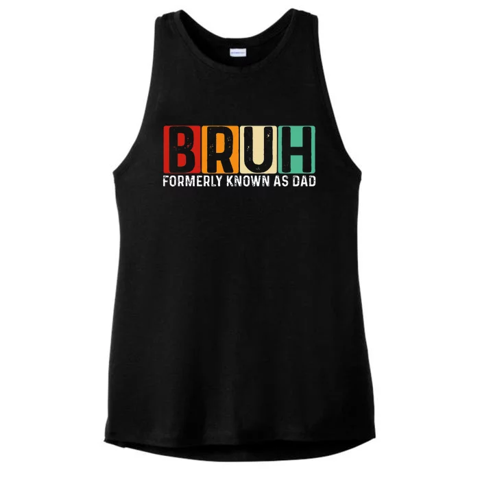 Bruh Formerly Known As Dad Funny FatherS Day Ladies Tri-Blend Wicking Tank