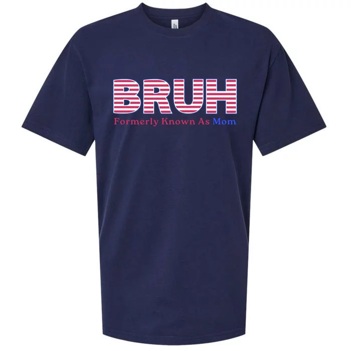 Bruh Formerly Known As Mom Funny Mothers Day Sueded Cloud Jersey T-Shirt