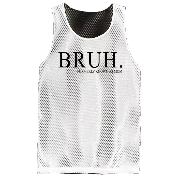 Bruh Formerly Known As Mom Funny Vintage Retro Mesh Reversible Basketball Jersey Tank