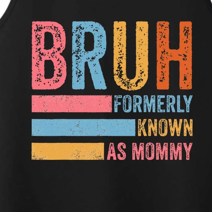 Bruh Formerly Known As Mommy Performance Tank