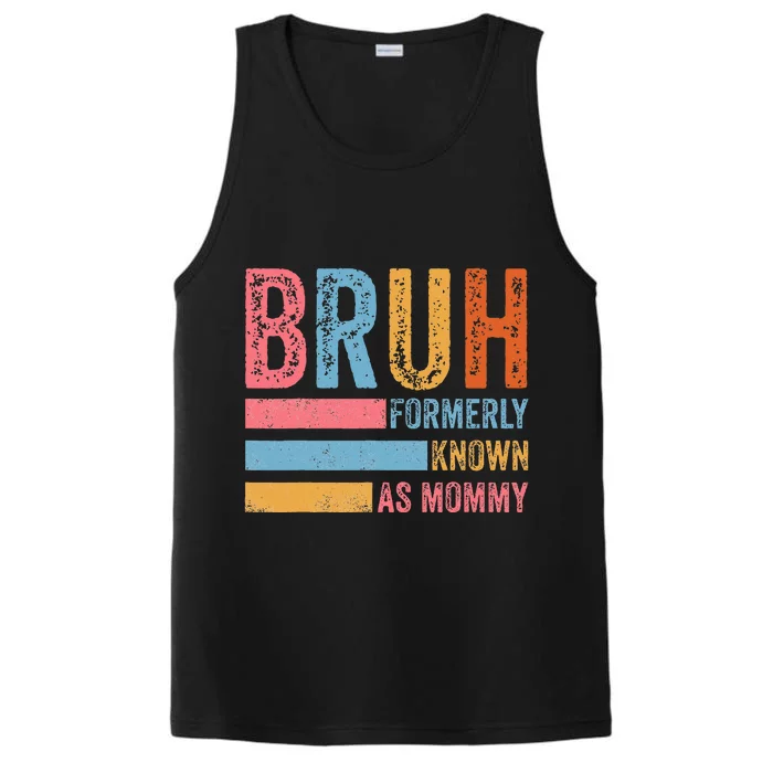 Bruh Formerly Known As Mommy Performance Tank