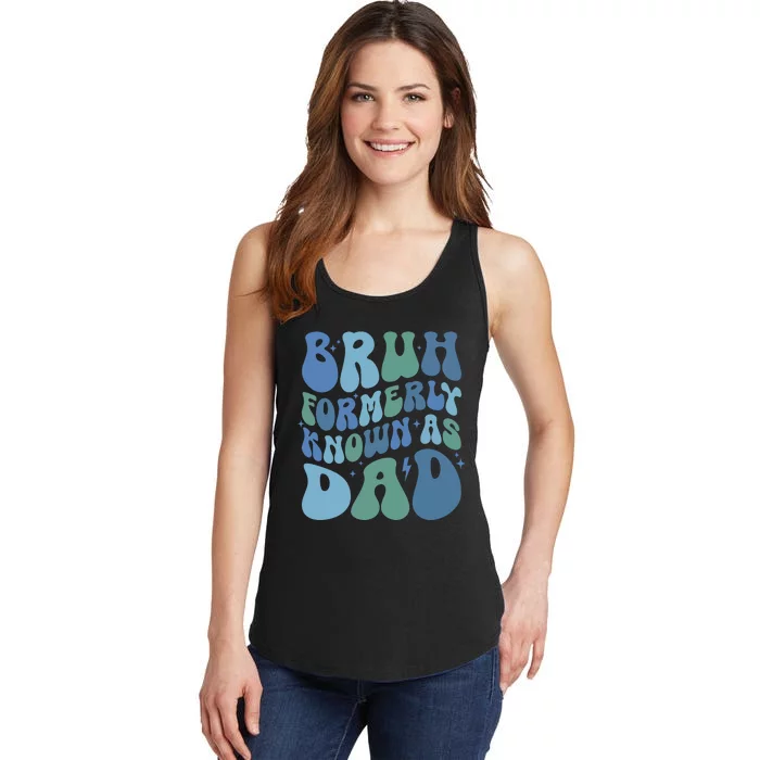 Bruh Formerly Known As Dad Ladies Essential Tank