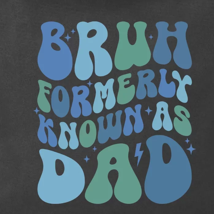 Bruh Formerly Known As Dad Zip Tote Bag