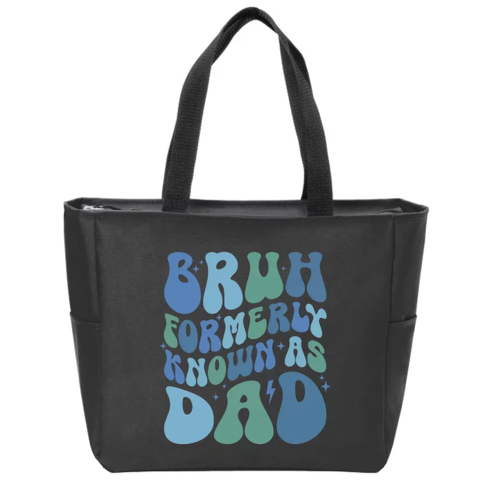 Bruh Formerly Known As Dad Zip Tote Bag