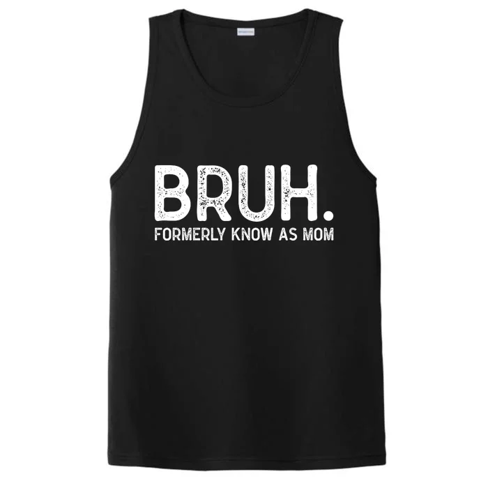 Bruh Formerly Known As Mom Trending Performance Tank