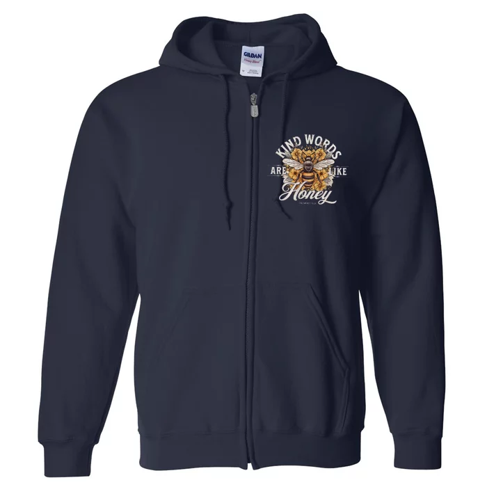 Bee Flowers Kind Words Are Like Honey Cute Full Zip Hoodie