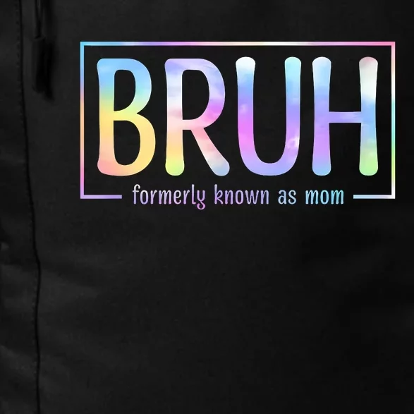 Bruh Formerly Known As Mom Family Mommy Daily Commute Backpack