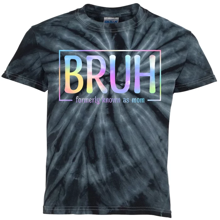 Bruh Formerly Known As Mom Family Mommy Kids Tie-Dye T-Shirt