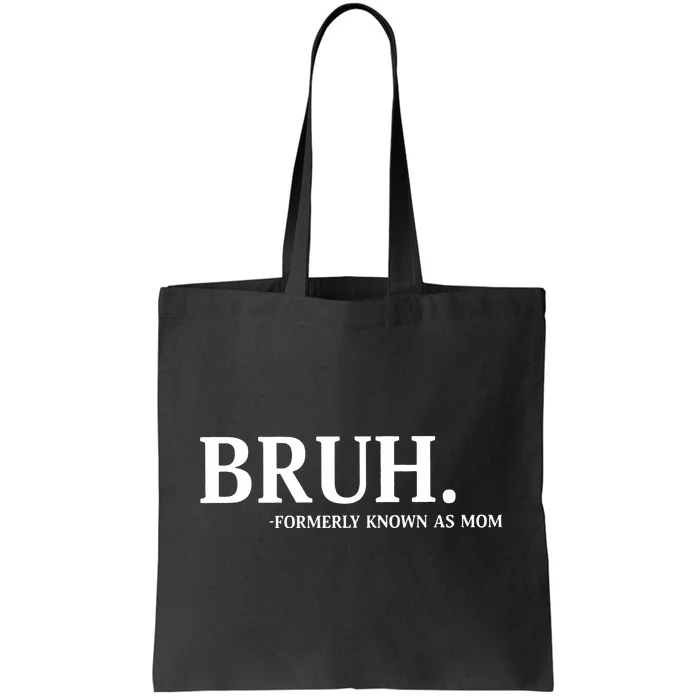 Bruh Formerly Known As Mom Christmas Bruh Tote Bag