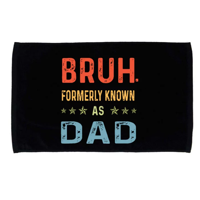 Bruh Formerly Known As Dad Microfiber Hand Towel