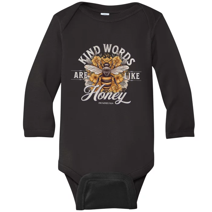 Bee Flowers Kind Words Are Like Honey Baby Long Sleeve Bodysuit