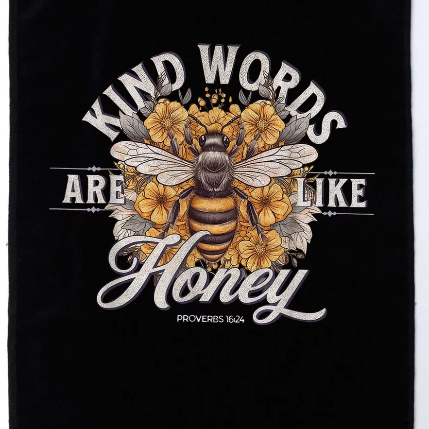 Bee Flowers Kind Words Are Like Honey Platinum Collection Golf Towel