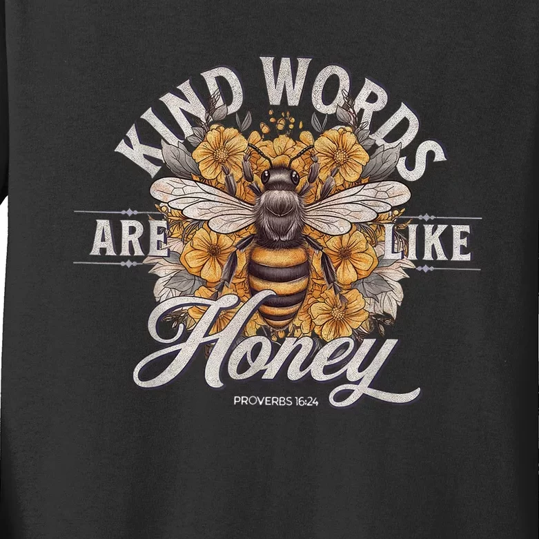 Bee Flowers Kind Words Are Like Honey Kids Long Sleeve Shirt