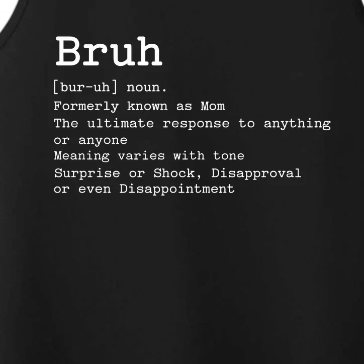 Bruh Formerly Known As Mom Funny Mom Performance Tank