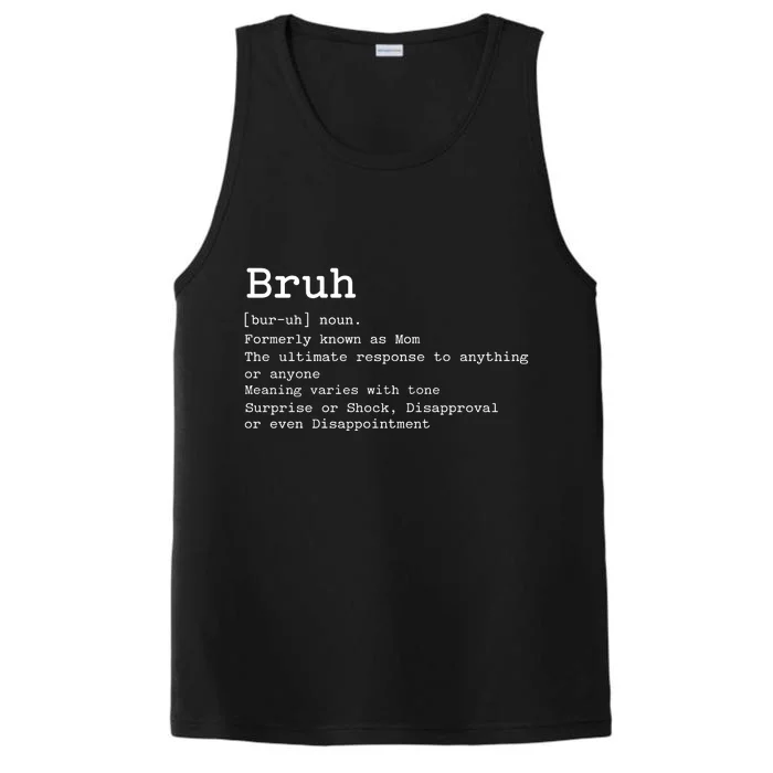 Bruh Formerly Known As Mom Funny Mom Performance Tank