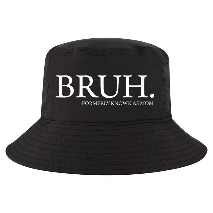 Bruh Formerly Known As Mom Cool Comfort Performance Bucket Hat