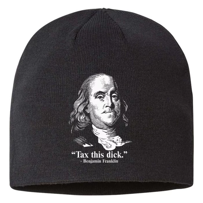 Benjamin Franklin Liberty Tax This Dick Republican Quotes 8 1/2in Sustainable Knit Beanie