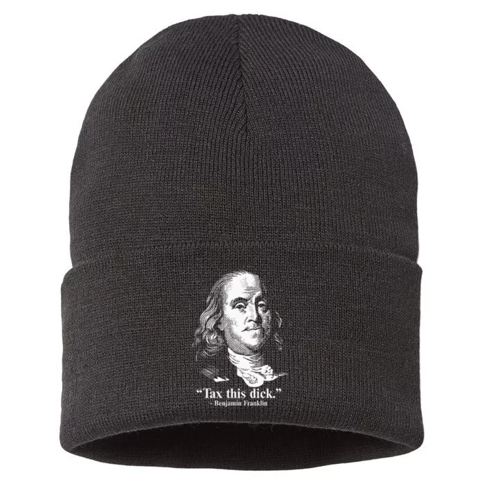 Benjamin Franklin Liberty Tax This Dick Republican Quotes Sustainable Knit Beanie