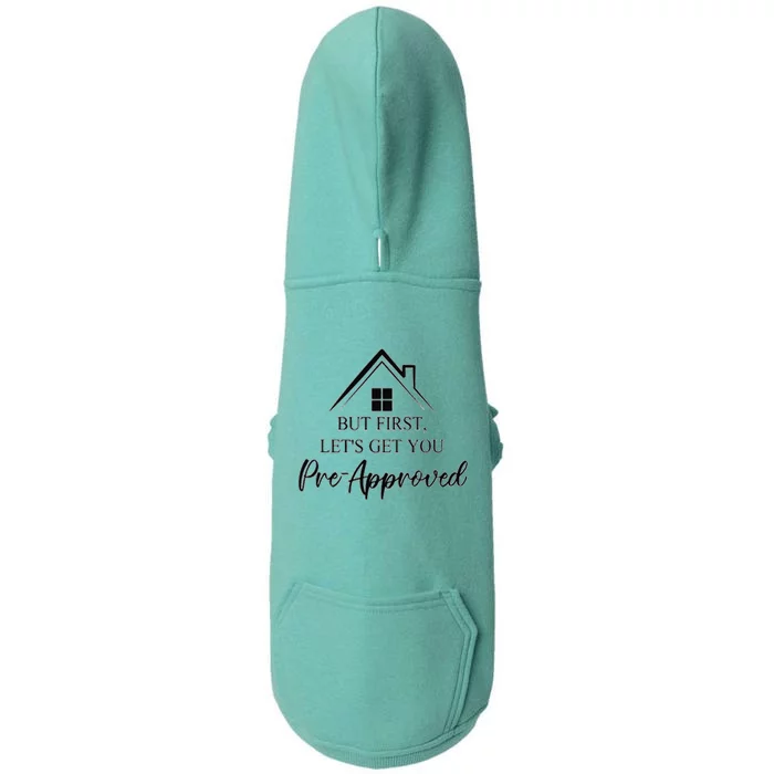 but first let is get you pre approved mortgage loan officer Doggie 3-End Fleece Hoodie