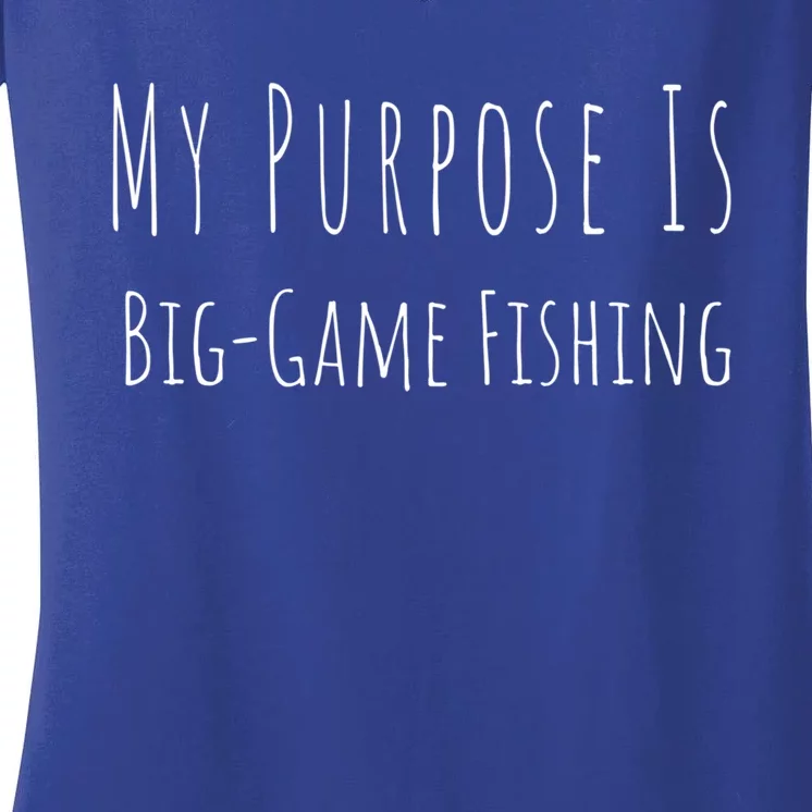 Biggame Fishing Life Meaningful Gift Women's V-Neck T-Shirt