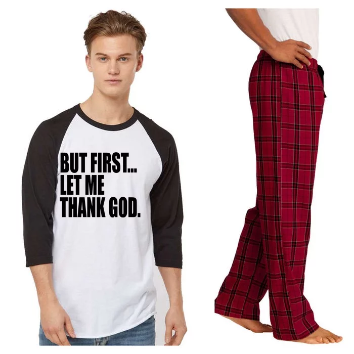 But First Let Me Thank God Gift Raglan Sleeve Pajama Set