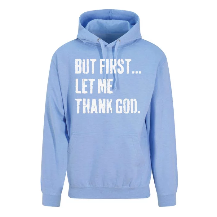 But First Let Me Thank God Unisex Surf Hoodie