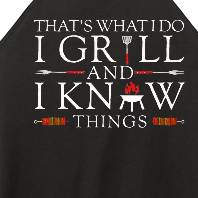 BBQ Food Lover Thats What I Do I Grill And I Know Things Women’s Perfect Tri Rocker Tank