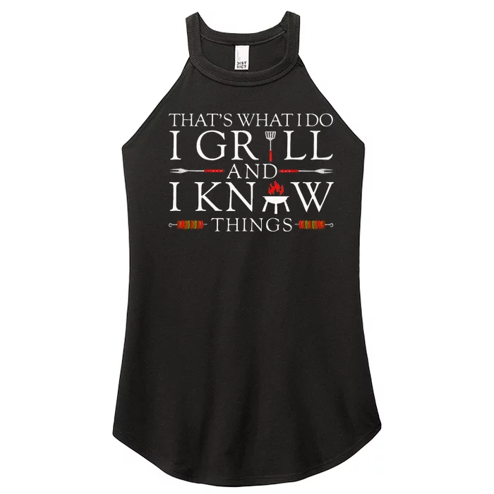 BBQ Food Lover Thats What I Do I Grill And I Know Things Women’s Perfect Tri Rocker Tank