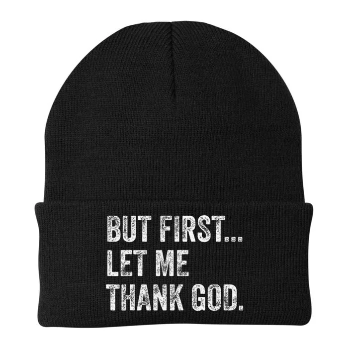 But First Let Me Thank God Gift Knit Cap Winter Beanie