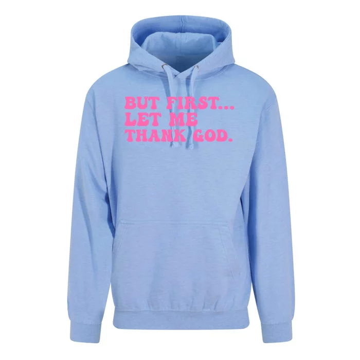 But First Let Me Thank God Unisex Surf Hoodie