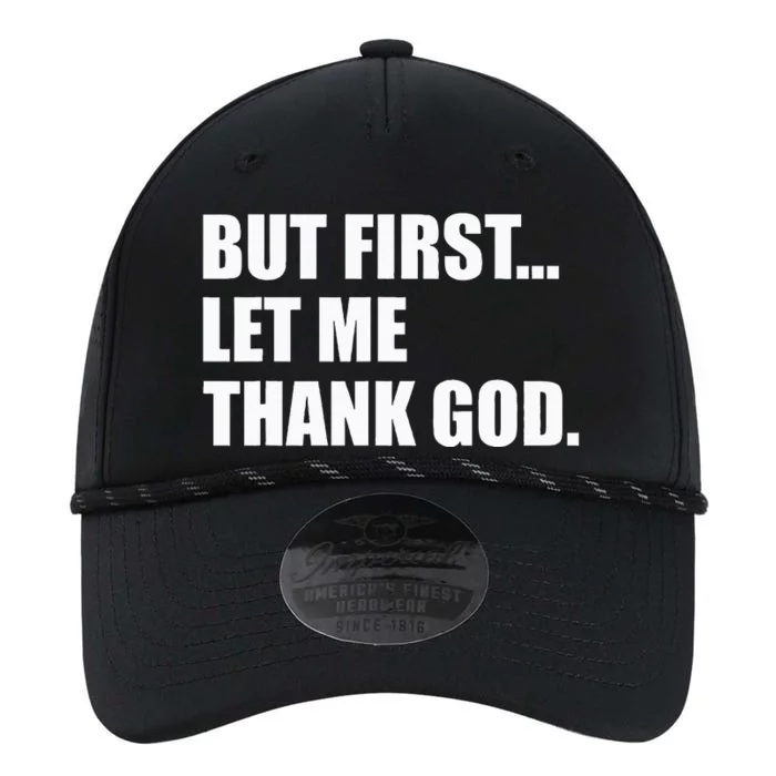 But First Let Me Thank God Performance The Dyno Cap