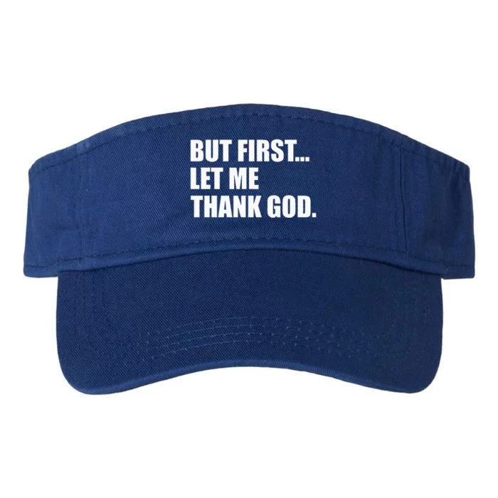 But First Let Me Thank God Valucap Bio-Washed Visor