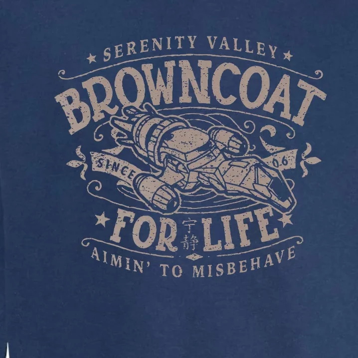 Browncoat For Life Serenity Smuggling And Transport Firefly Garment-Dyed Sweatshirt